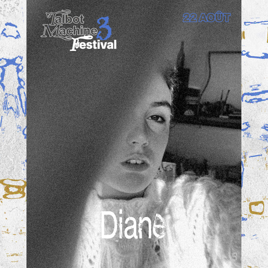Talbot Machine Festival – Diane