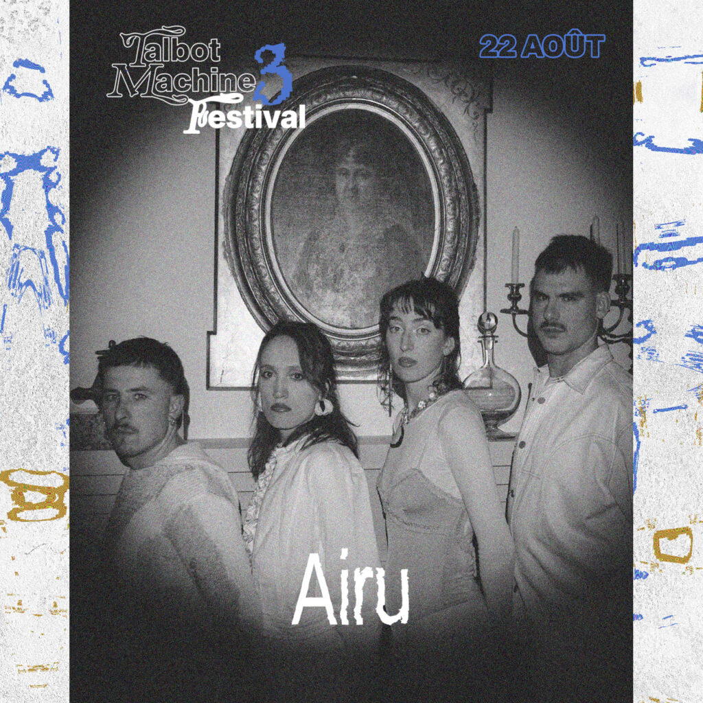 Talbot Machine Festival – Airu