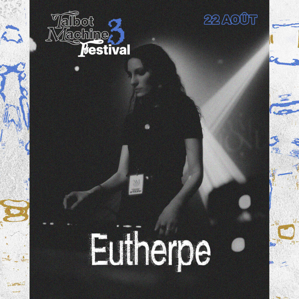 Talbot Machine Festival – Eutherpe